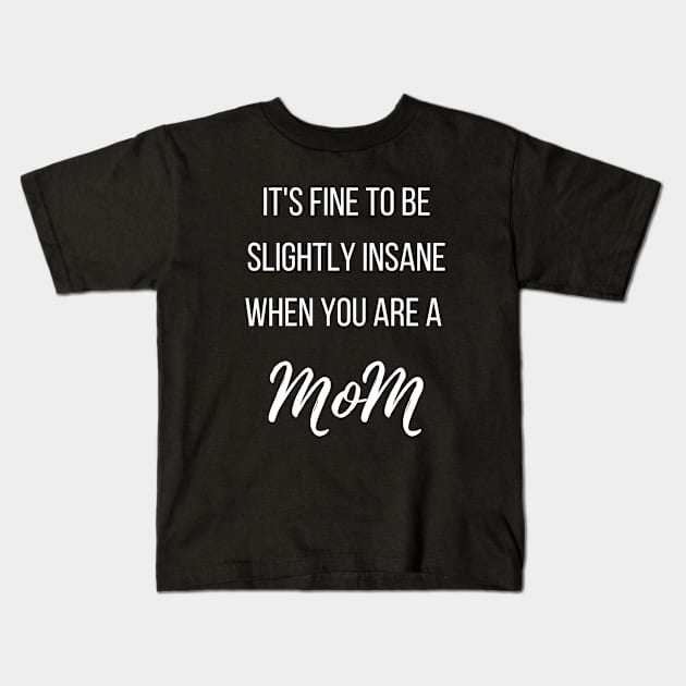 MoM Kids T-Shirt by Plush Tee